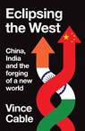 Eclipsing the West - Vince Cable - 9781526179845