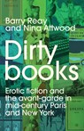 Dirty Books - Barry Reay ; Nina Attwood - 9781526181466