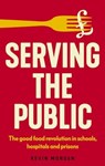 Serving the Public - Kevin Morgan - 9781526182838