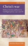 Christ’s war - Dr Matthew Bryan Gillis - 9781526193780