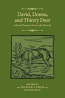 David, Donne, and Thirsty Deer - Anne Lake Prescott - 9781526195432