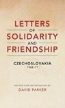 Letters of Solidarity and Friendship - David Parker - 9781526206039