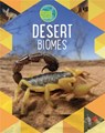 Earth's Natural Biomes: Deserts - Louise Spilsbury ; Richard Spilsbury - 9781526301307