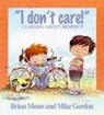 I Don't Care - Learning About Respect - Brian Moses - 9781526305657