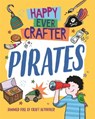 Happy Ever Crafter: Pirates - LIM,  Annalees - 9781526307149