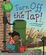 Good to be Green: Turn off the Tap - CHANCELLOR,  Deborah - 9781526308832