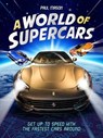 A WORLD OF SUPERCARS - MASON PAUL - 9781526309655