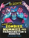 Monster Science: The Science Behind Zombies, Mummies and Frankenstein's Monster - Joy Lin - 9781526313331