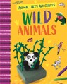Animal Arts and Crafts: Wild Animals - Annalees Lim - 9781526321183
