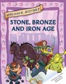 Uncover History: Stone, Bronze and Iron Age - Clare Hibbert - 9781526322142