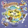 Where Does It Go?: Wee, Rain and Other Liquids - Helen Greathead - 9781526322678