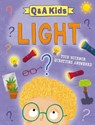 Q and A Kids: Light - Liz Lennon - 9781526324047