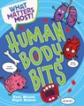 What Matters Most?: Human Body Bits - Paul Mason - 9781526324221
