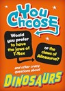 You Choose: Dinosaurs - Alex Woolf - 9781526324320