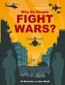 Why do People Fight Wars? - Alison Brownlie Bojang ; Alex Woolf - 9781526324757