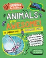 Surprised by Science: Animals are Awesome! - Sabrina Rose Science Girl - 9781526325372