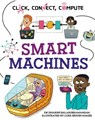 Click, Connect, Compute: Smart Machines - Dharini Balasubramaniam - 9781526327949
