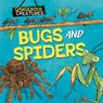 Dangerous Creatures: Bugs and Spiders - Lynn Huggins-Cooper - 9781526328380