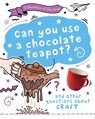 A Question of the Arts: Can You Use a Chocolate Teapot (and other questions about craft) - Mary Auld - 9781526329851