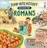 Jump into History: Discover the Romans - Kay Barnham - 9781526330482