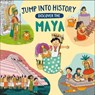 Jump into History: Discover the Maya - Kay Barnham - 9781526330550