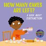 Number Planet: How Many Cakes are Left? - Louise Spilsbury - 9781526330871