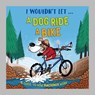 I Wouldn't Let a Dog Ride a Bike - Paul Mason - 9781526330925