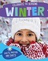 Celebrate the Seasons: Winter - Susie Williams - 9781526332257