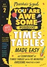Times Tables Made Easy: Get confident at times tables with 10 minutes' awesome practice a day! - Matthew Syed - 9781526364470