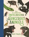 The Illustrated Encyclopaedia of Dangerous Animals - Sami Bayly - 9781526364906