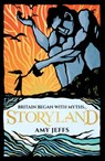 Storyland: Britain began with myths... (children's edition) - Amy Jeffs - 9781526367402