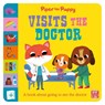 First Experiences: Piper the Puppy Visits the Doctor - Pat-a-Cake - 9781526382986