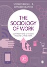 The Sociology of Work - Stephen Edgell ; Edward Granter - 9781526402646