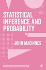 Statistical Inference and Probability - MacInnes - 9781526424167