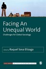 Facing An Unequal World: Challenges for Global Sociology - Sosa Elízaga - 9781526435576