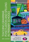 Teaching Grammar, Punctuation and Spelling in Primary Schools - WAUGH,  David ; Warner, Claire ; Waugh, Rosemary - 9781526445636