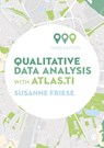 Qualitative Data Analysis with ATLAS.ti - Susanne Friese - 9781526458926