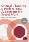 Critical Thinking and Professional Judgement for Social Work - RUTTER,  Lynne ; Brown, Keith - 9781526466969