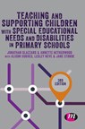 Teaching and Supporting Children with Special Educational Needs and Disabilities in Primary Schools - Glazzard - 9781526471864
