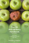 The UK Anti-Bribery Handbook - Christopher Sallon KC ; Sam Tate - 9781526517203