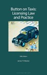 Button on Taxis: Licensing Law and Practice - James T H (James Button & Co) Button - 9781526525079