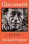 Giacometti in Paris - Michael Peppiatt - 9781526600998