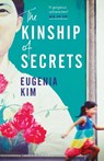 The Kinship of Secrets - Eugenia Kim - 9781526602855