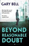 Beyond Reasonable Doubt - Gary Bell - 9781526606150