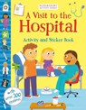 A Visit to the Hospital Activity and Sticker Book -  - 9781526606457