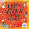 Fantastically Great Women Who Worked Wonders - Kate Pankhurst - 9781526606556