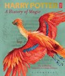 Harry Potter – A History of Magic - British Library - 9781526607072