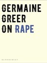 On Rape - Germaine Greer - 9781526608406