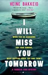 I Will Miss You Tomorrow - Heine Bakkeid - 9781526610744