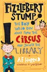 Fizzlebert Stump - A.F. Harrold - 9781526612038
